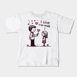 Love You More Kids T-Shirt